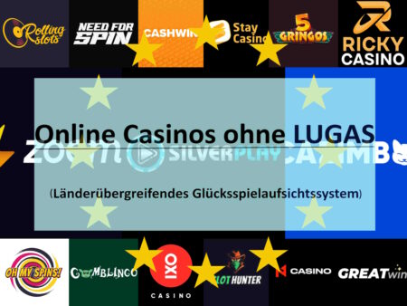 Die besten Online Casinos ohne LUGAS