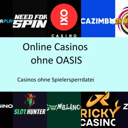 Online Casinos ohne Oasis
