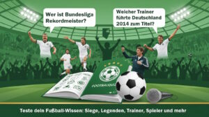 Spannende Fußball Quiz Fragen